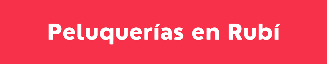 Peluquerías en Rubí - DelVallesing
