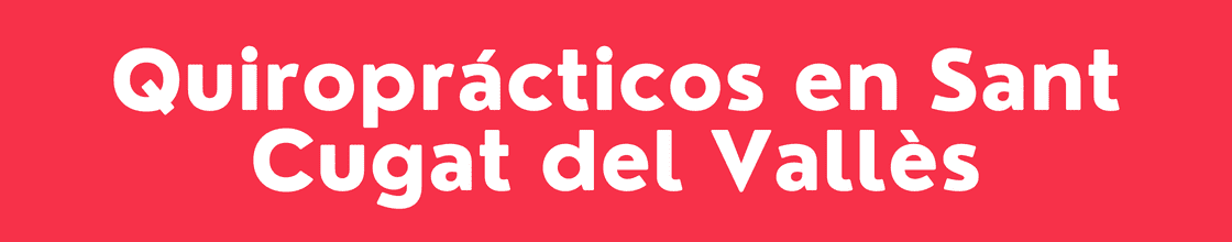 Quiroprácticos en Sant Cugat del Vallès - DelVallesing